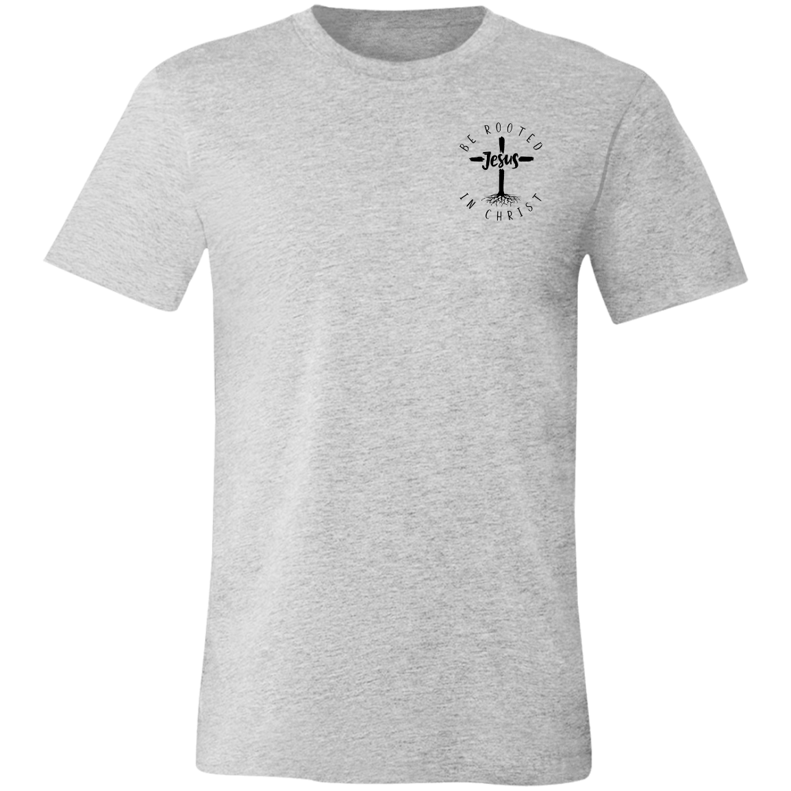 Be Rooted In Christ T-Shirt