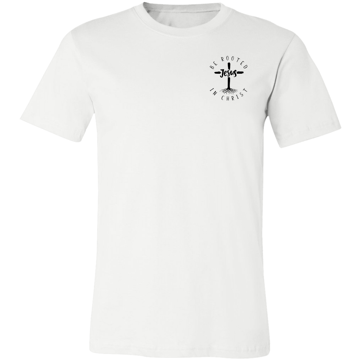 Be Rooted In Christ T-Shirt