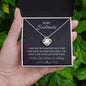 To My Soulmate | Last Everything | Love Knot Necklace