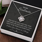 To My Soulmate | Last Everything | Love Knot Necklace
