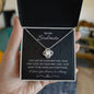 To My Soulmate | Last Everything | Love Knot Necklace