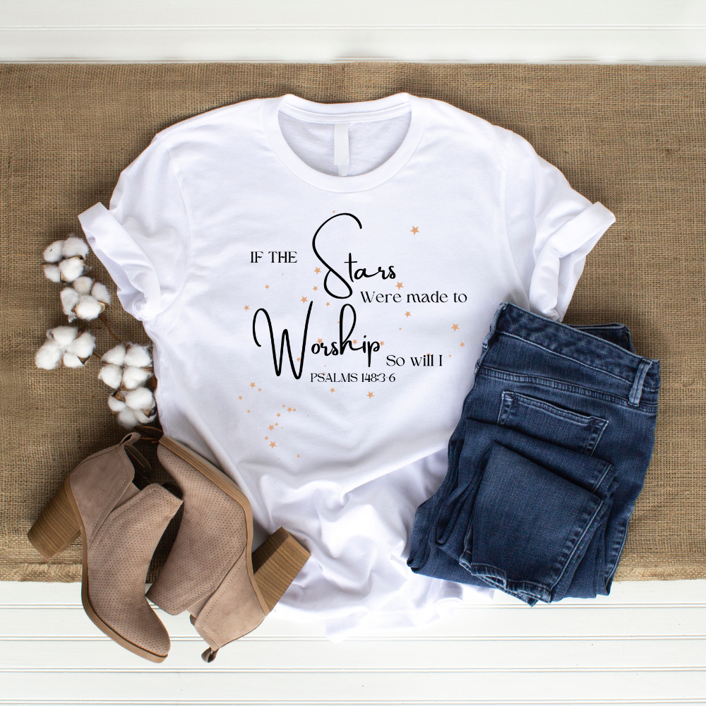If The Stars Were Made to Worship Women's T-Shirt