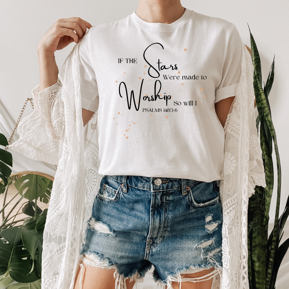 If The Stars Were Made to Worship Women's T-Shirt