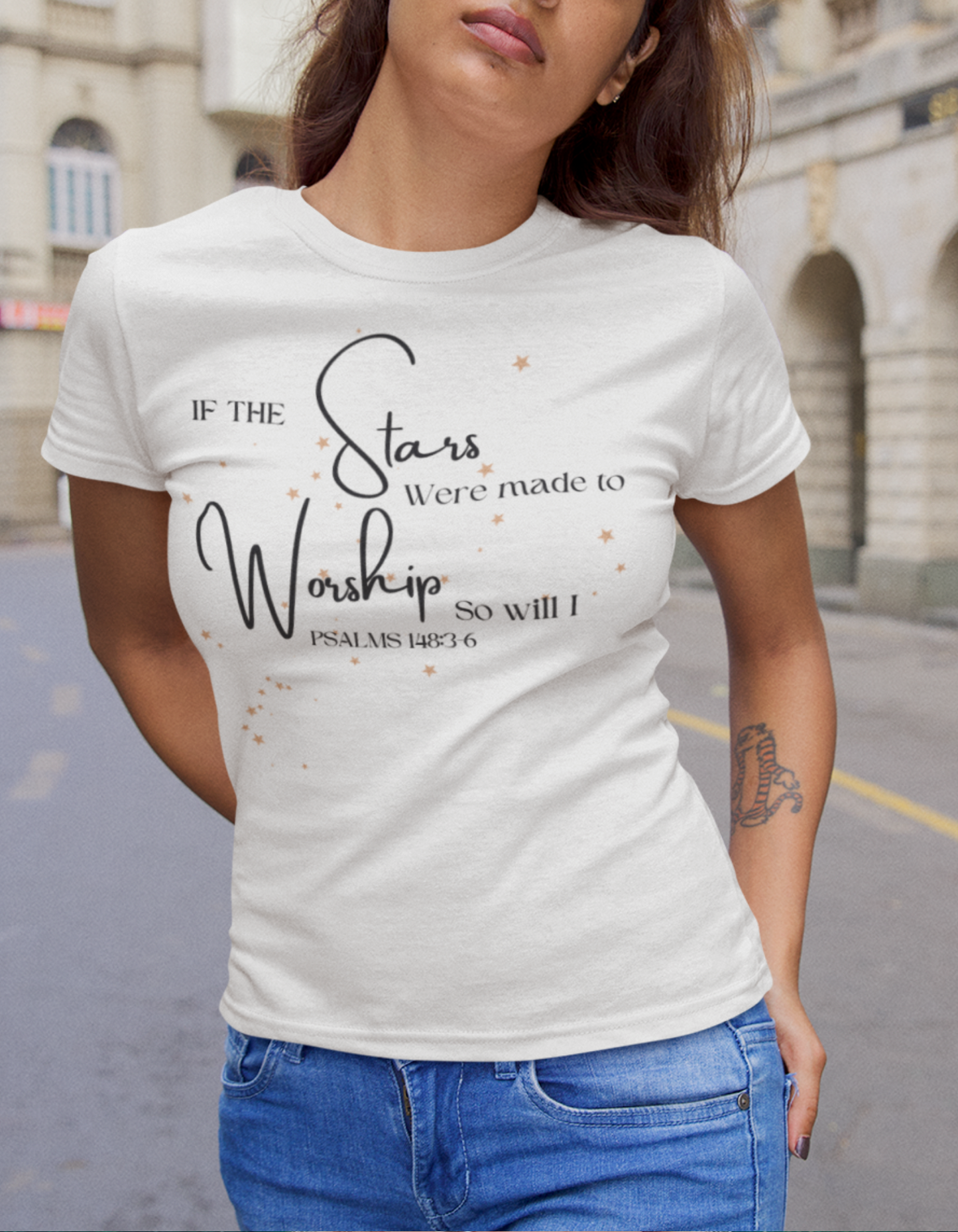 If The Stars Were Made to Worship Women's T-Shirt