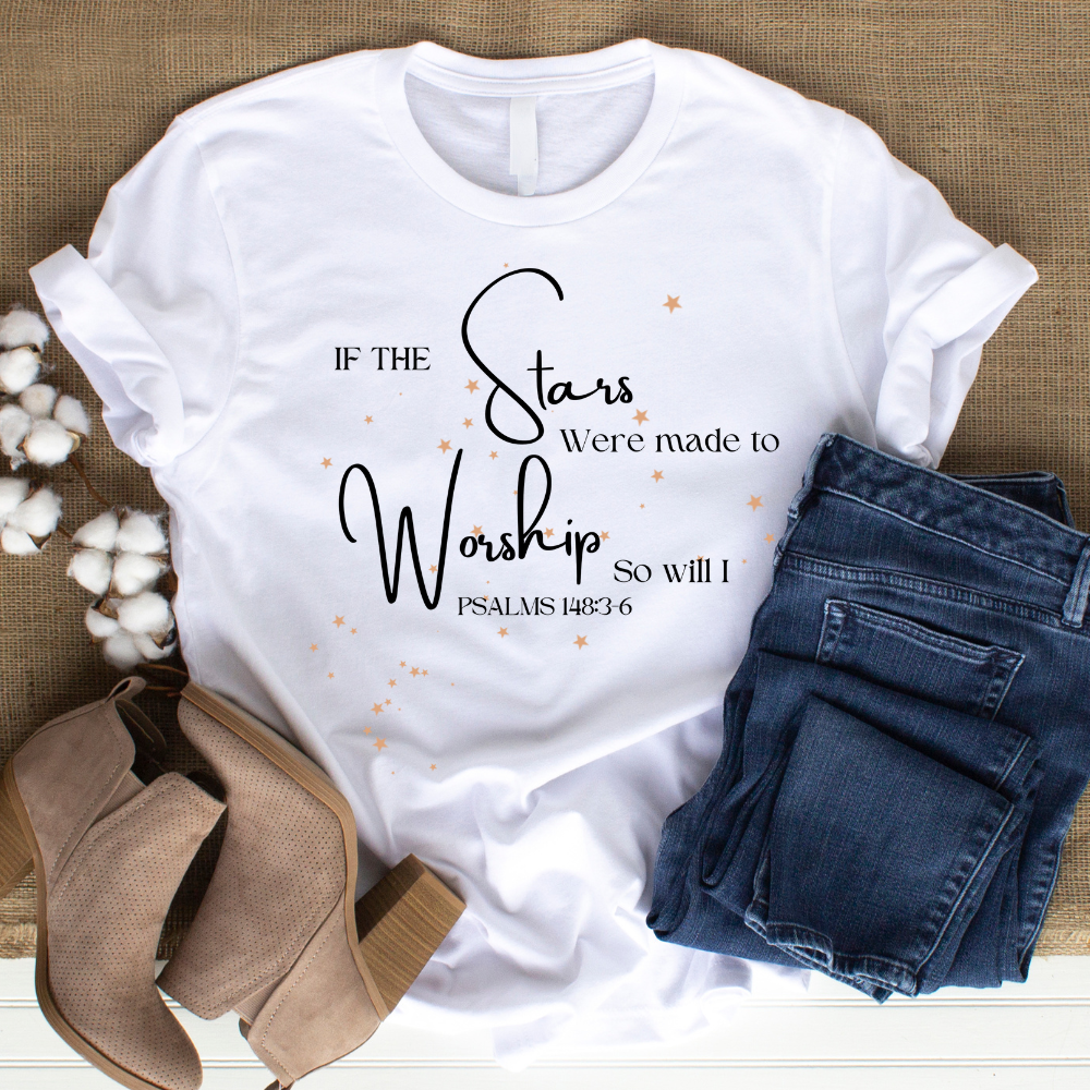 If The Stars Were Made to Worship Women's T-Shirt