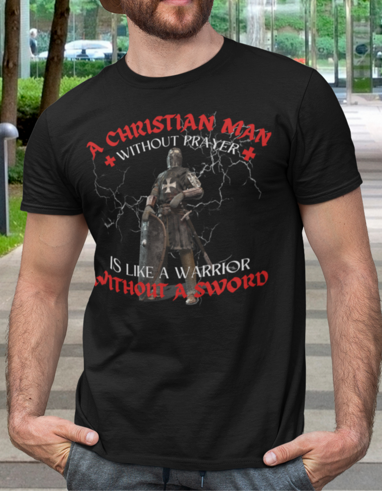 A Christian Man Without Prayer is Like a Warrior Without a Sword