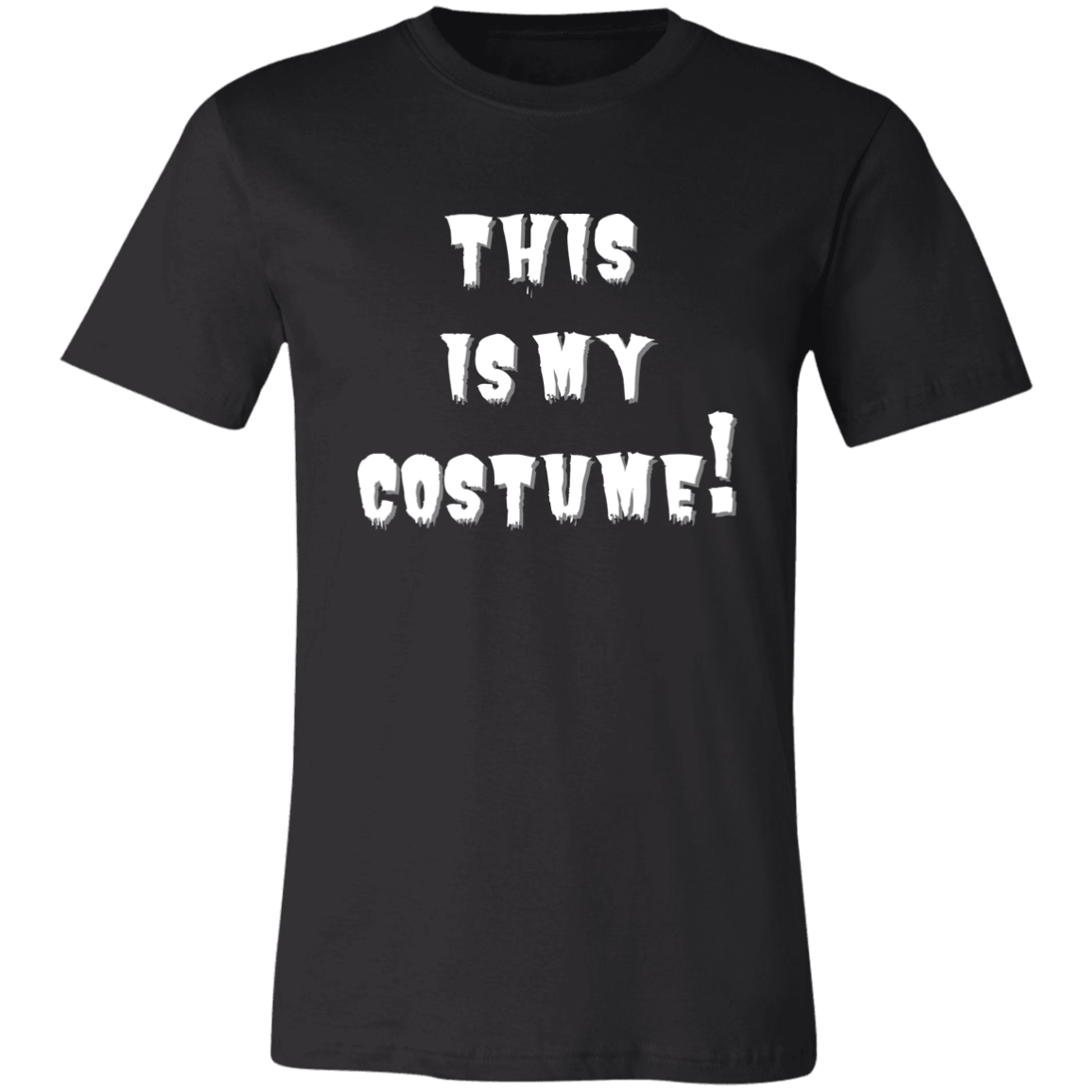 This Is My Costume! T-Shirt (Unisex)