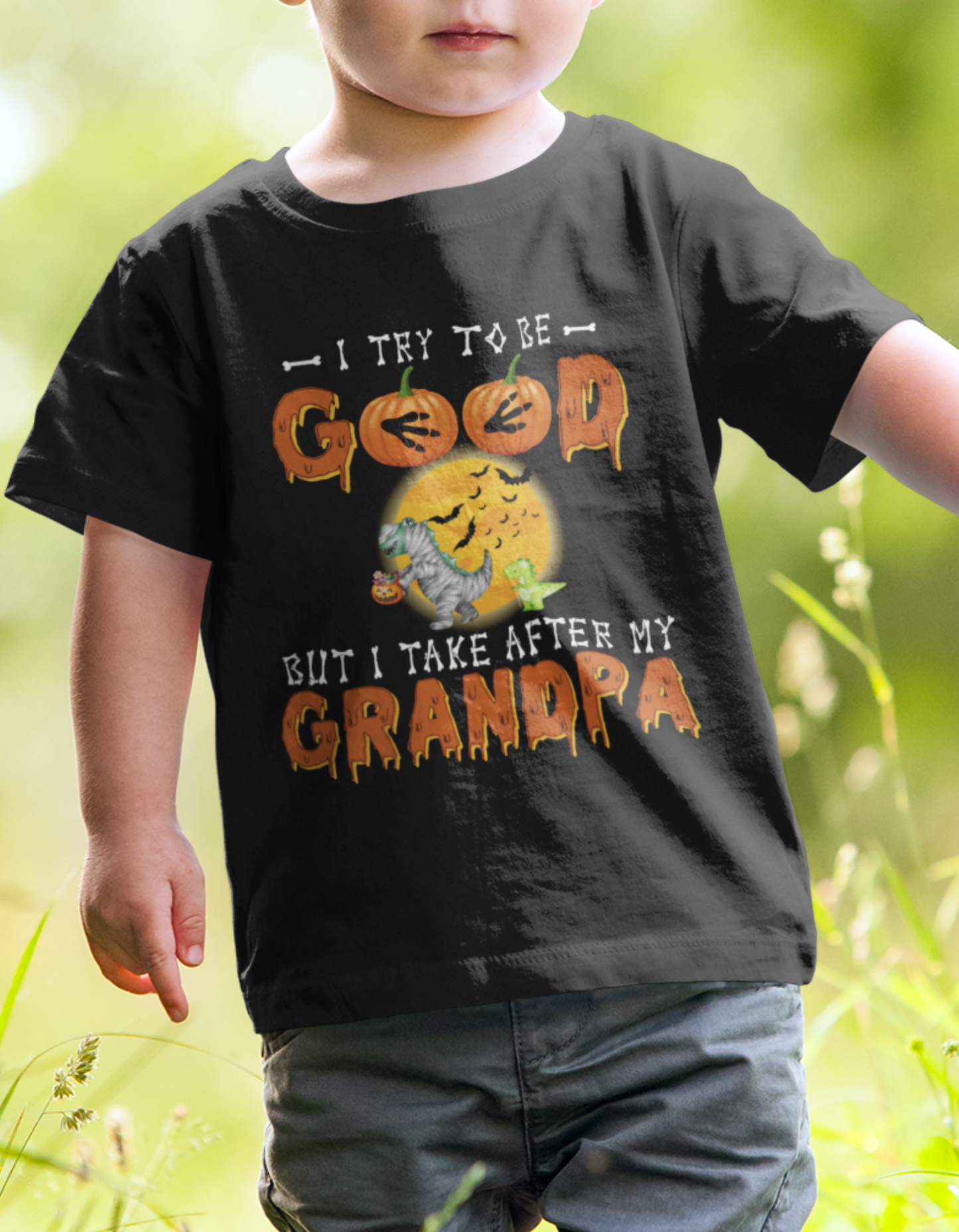 I Try to be Good Grandpa Toddler T-Shirt