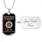 Firefighter Husband | When You Walk Through Fire | Dog Tag with Chain (Custom Engraving Optional)