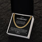 To My Husband | One of a Kind | Cuban Link Chain