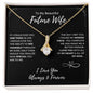 To My Beautiful Future Wife | Missing Piece | Alluring Beauty Necklace