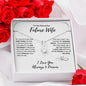 To My Beautiful Future Wife | If I Could Give You | Alluring Beauty Necklace