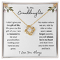 To My Granddaughter | I Didn't Give You The Gift of Life | Love Knot Necklace