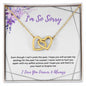 I'm So Sorry | Never Want to Hurt You | Interlinking Hearts Necklace
