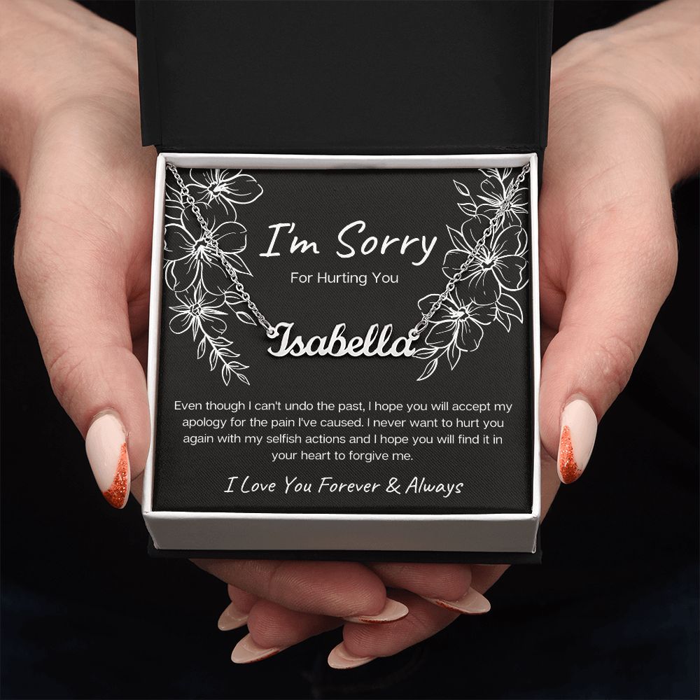 I'm Sorry for Hurting You | Black | (Personalized) Name Necklace