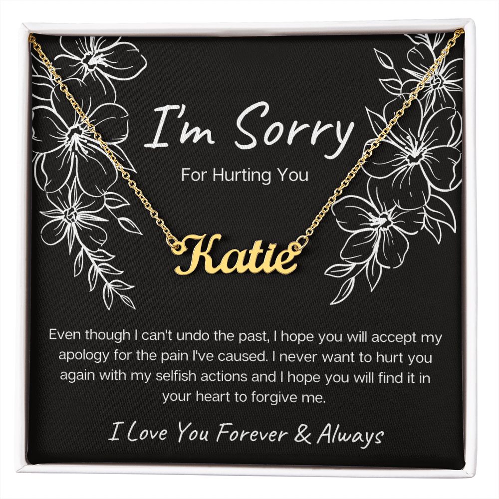I'm Sorry for Hurting You | Black | (Personalized) Name Necklace