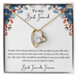 To My Best Friend Family Isn't Always Blood Forever Love Necklace