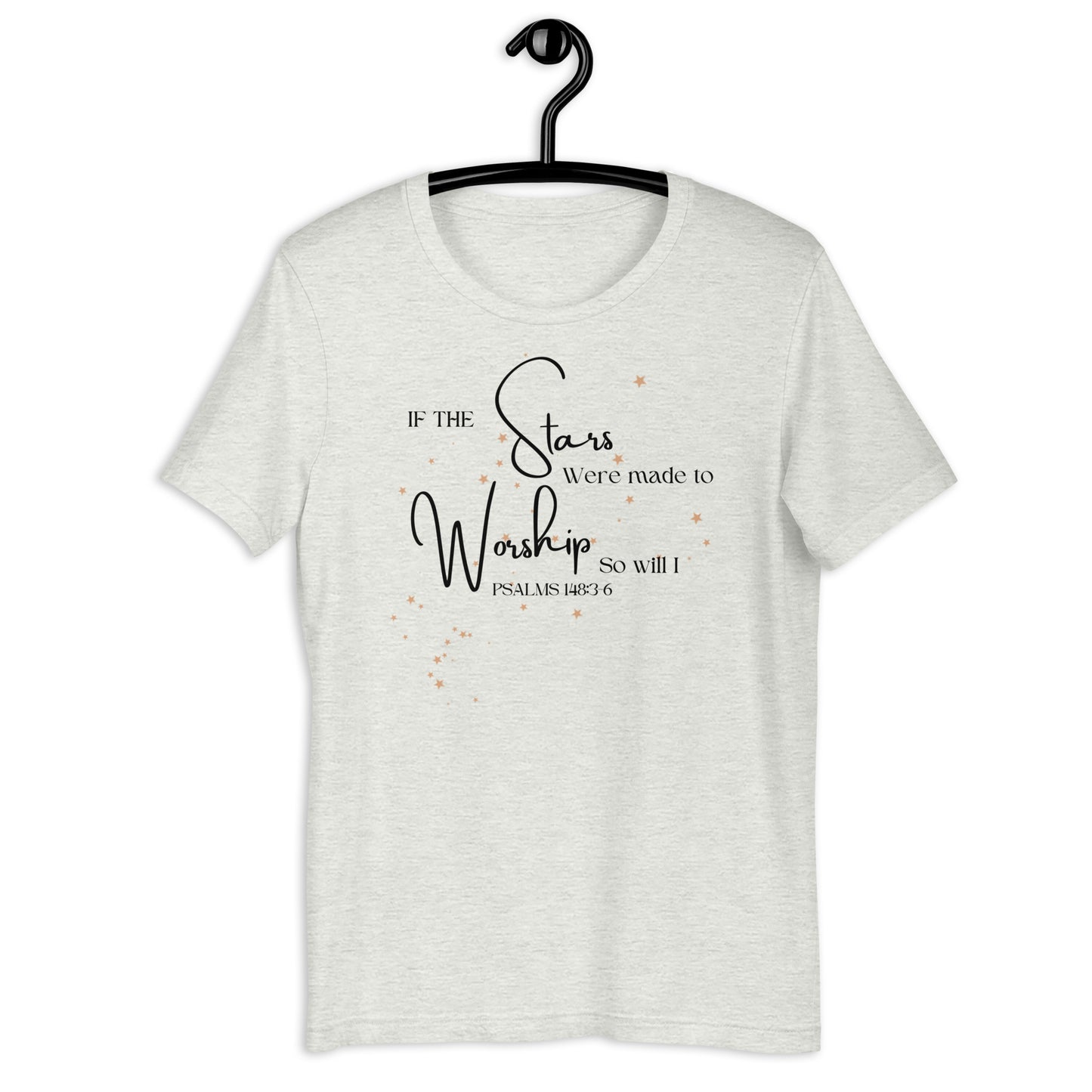 If The Stars Were Made to Worship Women's T-Shirt