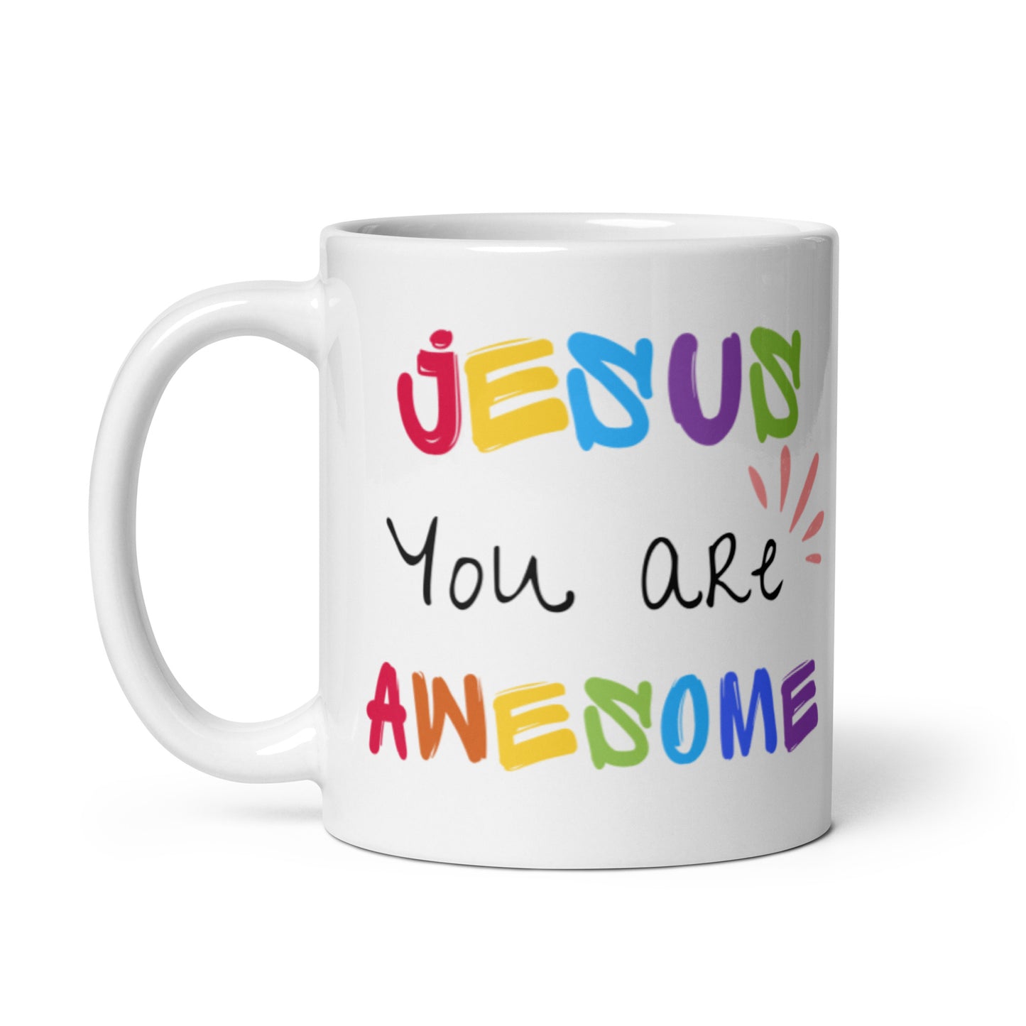 Jesus You Are Awesome | White Mug