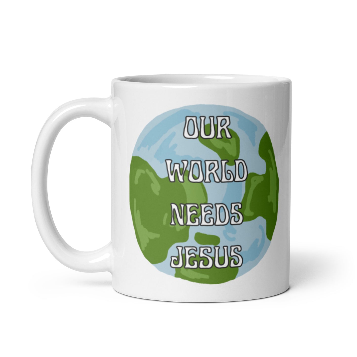 Our World Needs Jesus | White glossy mug