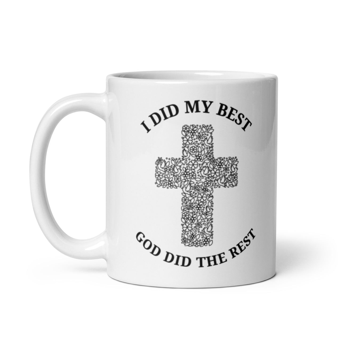 I Did My Best | White glossy mug