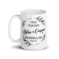 I Trust Your Name | Alpha & Omega Beginning & End | White Glossy Mug