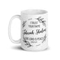 I Trust Your Name | Jehovah Shalom The Lord is Peace | White Glossy Mug