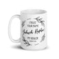 I Trust Your Name | Yahweh Rapha My Healer | White Glossy Mug