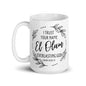 I Trust Your Name | El Olam Everlasting God | White Glossy Mug