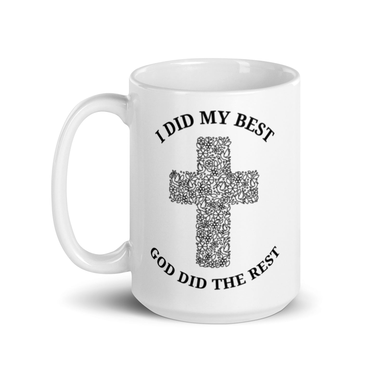 I Did My Best | White glossy mug