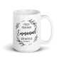 I Trust Your Name | Emmanuel God With Us | White Glossy Mug