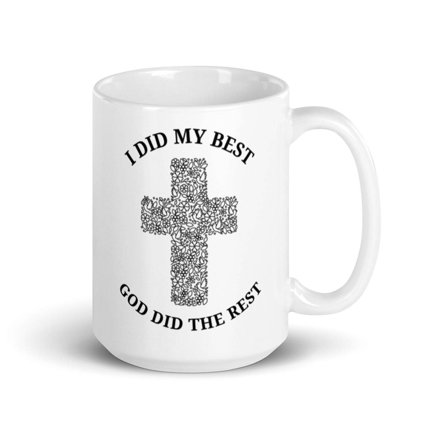 I Did My Best | White glossy mug