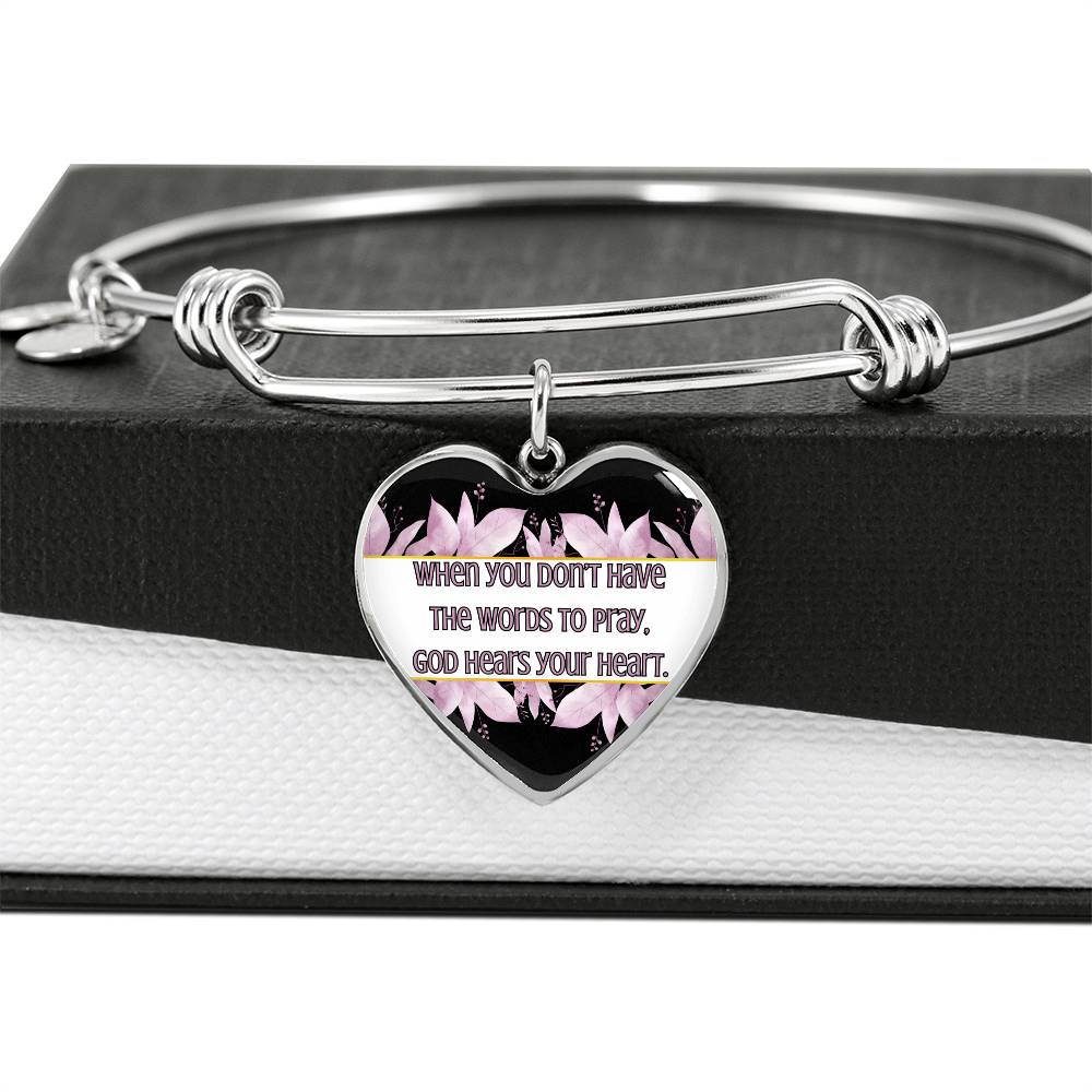 God Hears Your Heart- Bangle Bracelet