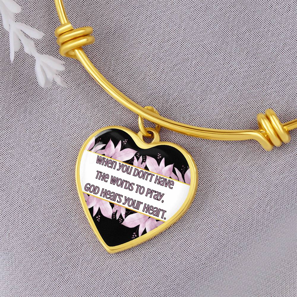 God Hears Your Heart- Bangle Bracelet