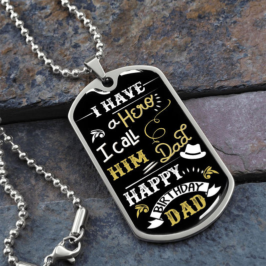Dad Birthday | I Have a Hero | Dog Tag with Chain (Custom Engraving Optional)