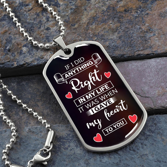 If I Did Anything Right | Dog Tag with Chain (Custom Engraving Optional)