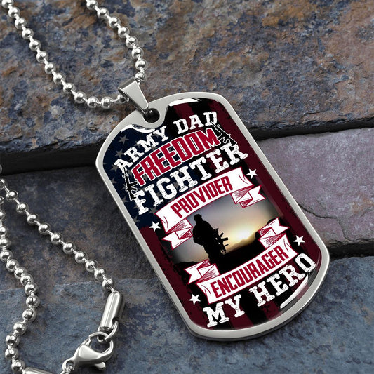 Army Dad Freedom Fighter | My Hero | Dog Tag with Chain (Custom Engraving Optional)