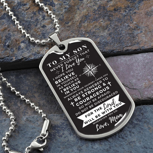 To My Son From Mom | Be Strong & Courageous | Dog Tag with Chain (Custom Engraving Optional)