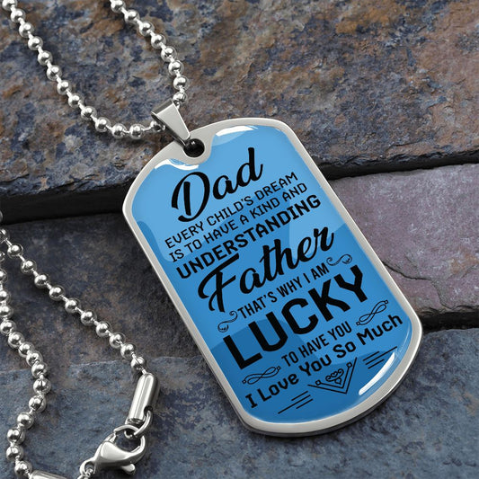 Dad | That's Why I'm Lucky | Dog Tag with Chain (Custom Engraving Optional)