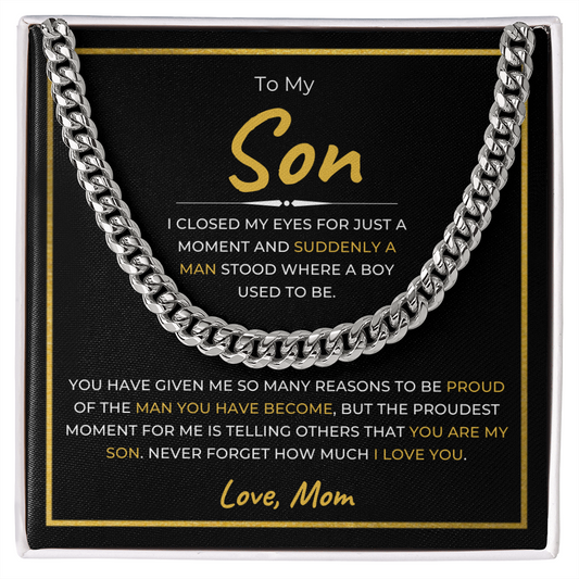 To My Son | I Closed My Eyes | Cuban Link Chain