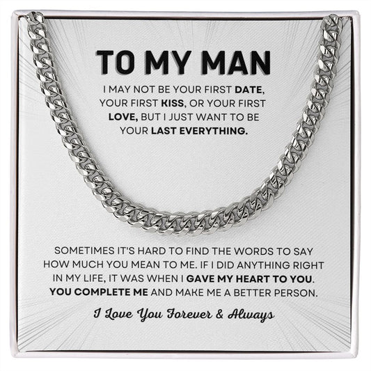 To My Man | Your Last Everything | Cuban Link Chain