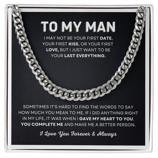 To My Man | Your Last Everything Black & White | Cuban Link Chain