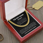 Personalized To My Man | I Gave My Heart To You | Cuban Link Chain