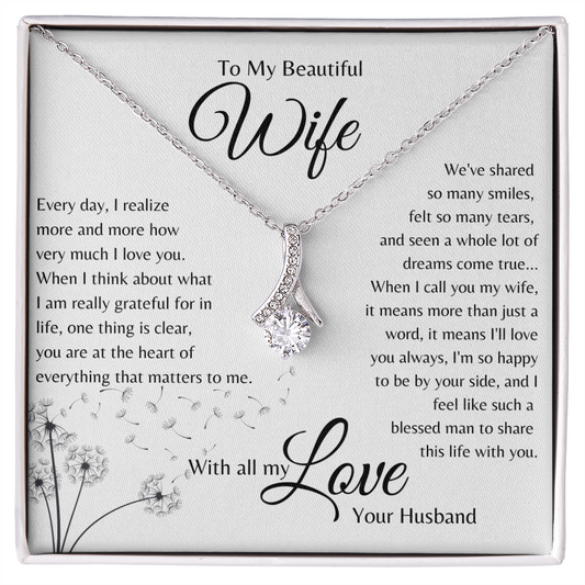 To My Beautiful Wife | You Are at the Heart of Everything | Alluring Beauty Necklace
