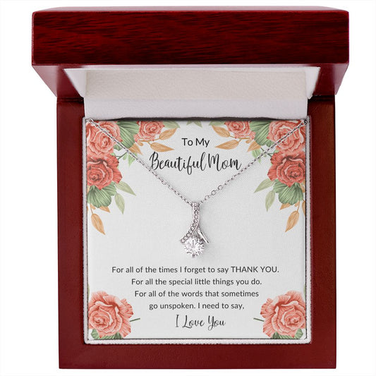 To My Beautiful Mom | For All The Times | Alluring Beauty Necklace