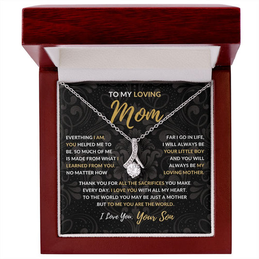 To My Loving Mom (Love, Son) | Everything I Am | Alluring Beauty Necklace