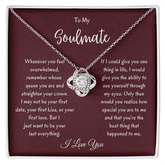 To My Soulmate | Remember Whose Queen You Are | Love Knot Necklace