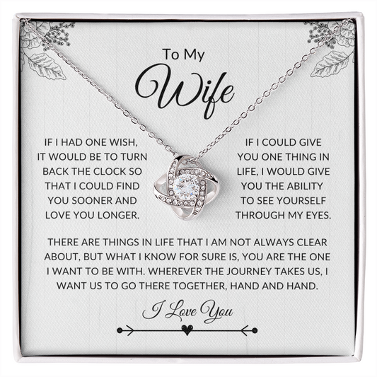 To My Wife | If I Had One Wish | Love Knot Necklace