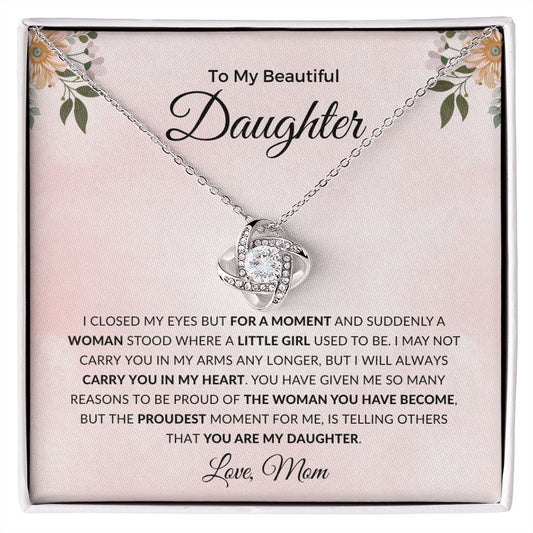 To My Beautiful Daughter | I Closed My Eyes | Love Knot Necklace