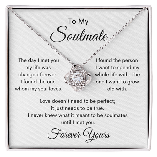 To My Soulmate | I Found The One My Soul Loves | Love Knot Necklace